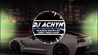 MUZYKA DO FURY🚗vol.4✅DJ ACHYN🔥🔥🔥