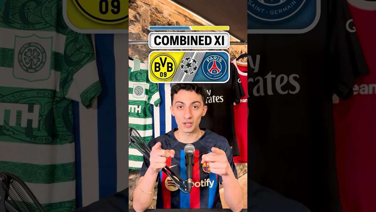 Borussia Dortmund vs PSG combined 11🔥Who’s got the better team? #football #soccer #championsleague