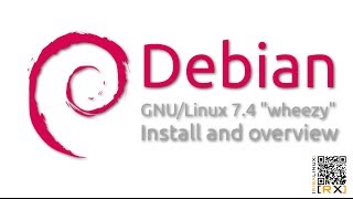 Debian GNU/Linux 7.4 "Wheezy" Install and overview | The Universal Operating System [HD]