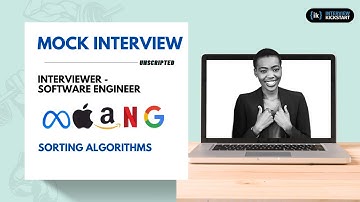 MAANG Mock Interview with Software Engineer | Sorting Algorithms