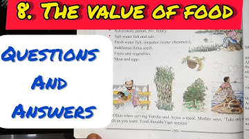 8. THE VALUE OF FOOD QUESTIONS AND ANSWERS/EXERCISE - EVS CLASS 4 CHAPTER 8 - MAHARASHTRA BOARD