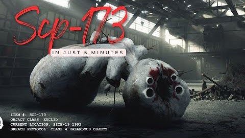 SCP-173 Explained in 5 minutes