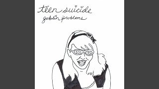 Video thumbnail of "Teen Suicide - I Wanna Be a Witch"