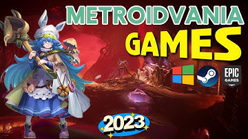Top 10 Metroidvania Games You Need to Play on PC 2024