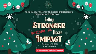 Tunas Bangsa Junior and Senior High Gading Serpong Christmas Celebration 2024