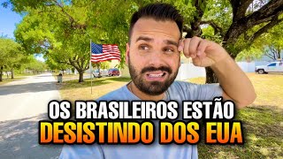 BRASILEIROS ESTÃO DESISTINDO DOS EUA E VOLTANDO PARA O BRASIL