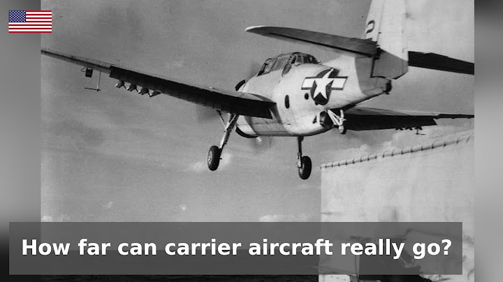 Carrier Aircraft Range - How close do you have to get?