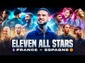 Eleven all stars  franceespagne le dfi dune vie