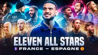 ELEVEN ALL STARS : FRANCE-ESPAGNE. Le défi d’une vie.
