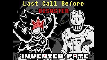 Inverted Fate: Last Call Before Disaster | Undertale AU Animation REMASTERED