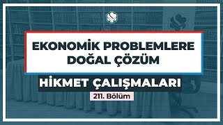 Hikmet Çalışmaları | Ekonomik Problemlere Doğal Çözüm