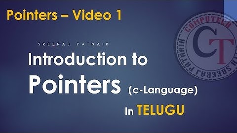 Pointers in C || Video-1 || Introduction || Telugu || Sreeraj || #coding  #clanguagetelugu