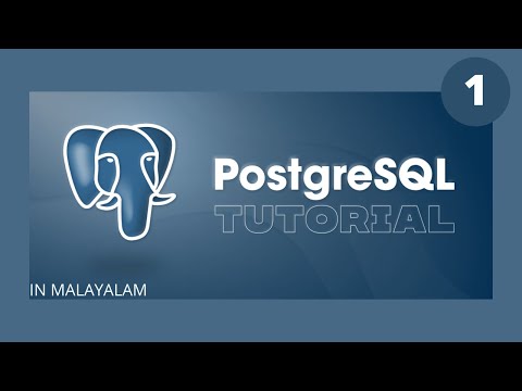 Introduction || PostgreSQL Installation || Create first database || Malayalam