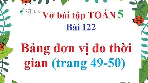 Vở bài tập toán lớp 5 bài 122 trang 49 năm 2024