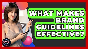 What Makes Brand Guidelines Effective? - Graphic Design Nerd