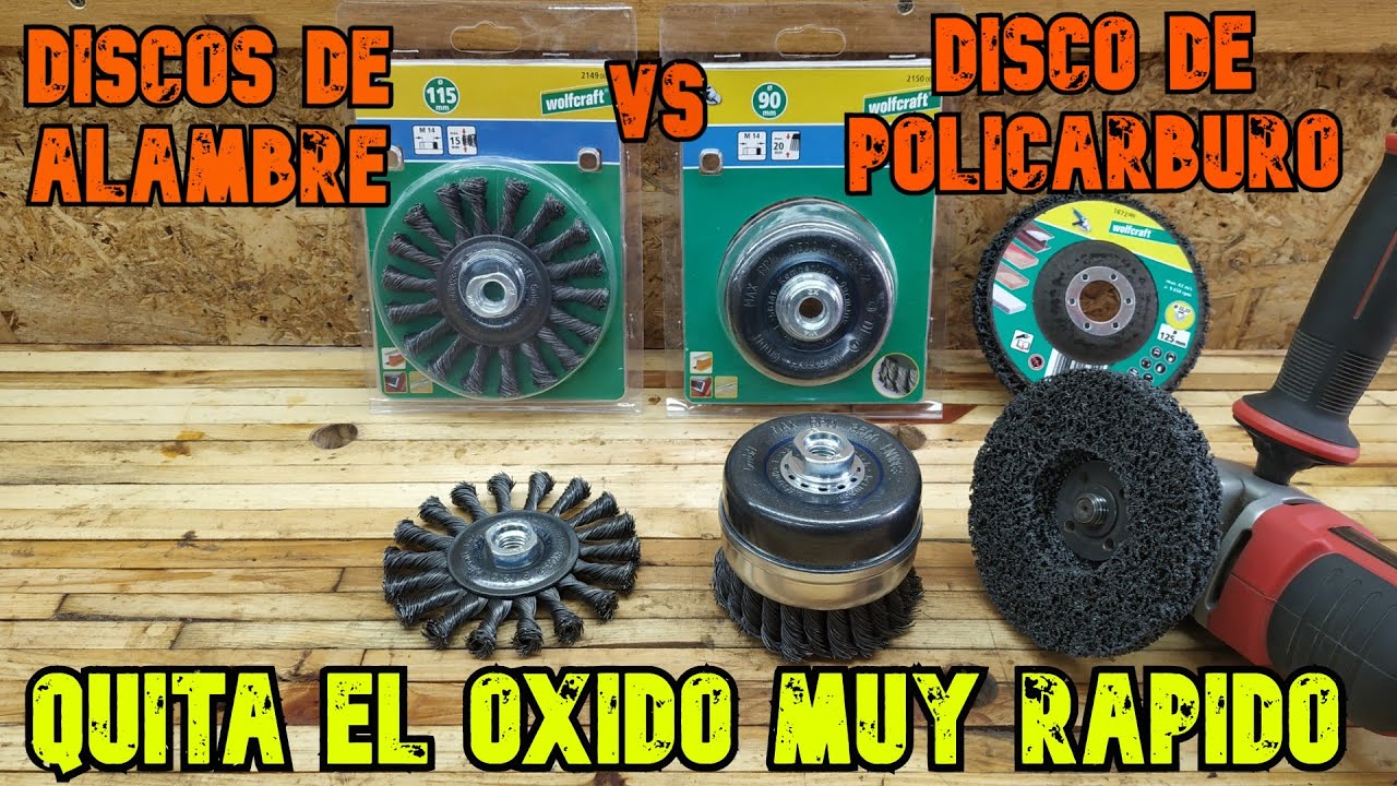 QUITAR OXIDO Y PINTURA MUY RAPIDO CON DISCO DE POLICARBURO DE WOLFCRAFT -  YouTube
