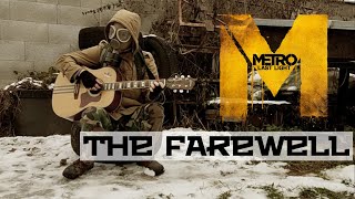 Video voorbeeld van "Metro Last Light - The Farewell + TABS"