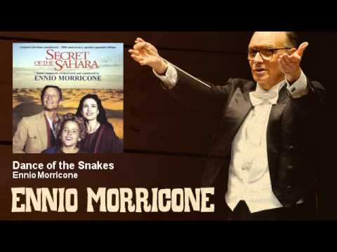 Ennio Morricone - Dance of the Snakes - Il Segreto Del Sahara (1987)