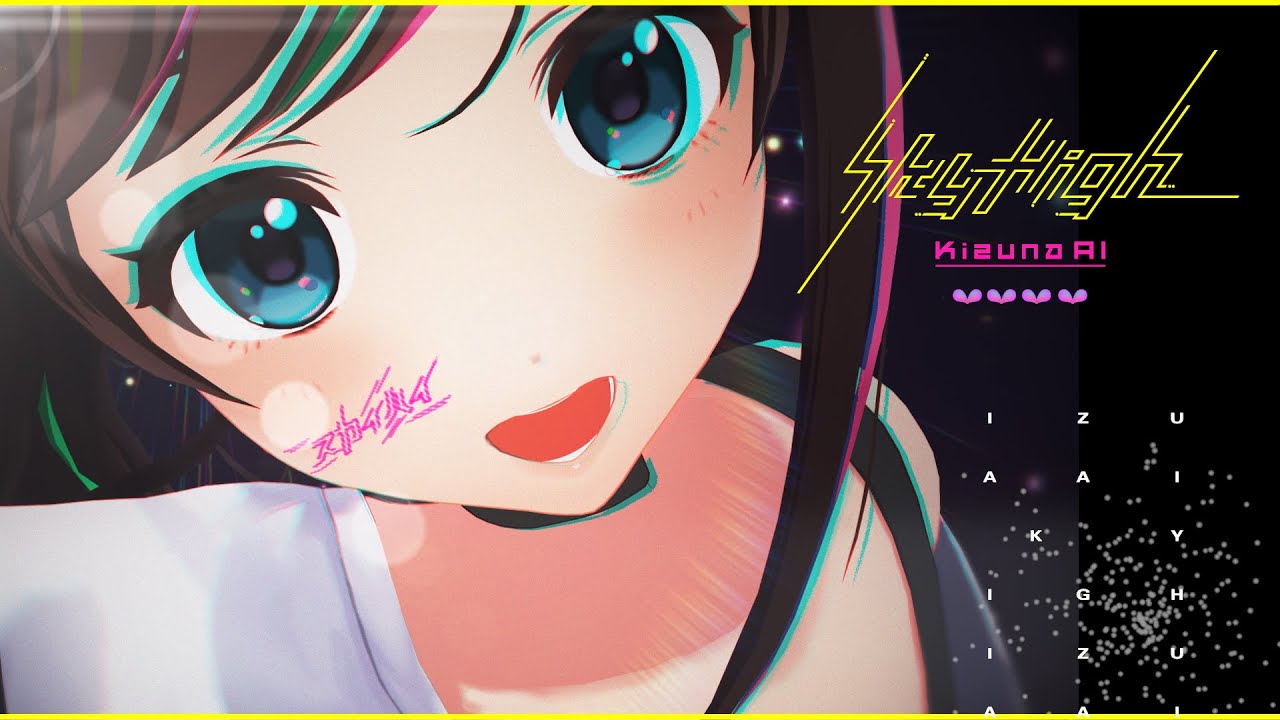 Kizuna AI - Sky High (Prod. Yunomi)【Official Music Video】