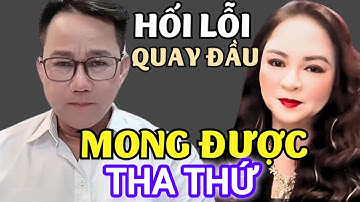 Biển Rừng LÊN XIN HỐI LỖI với cô Nguyễn Phương Hằng mong được tha thứ làm lại từ đầu