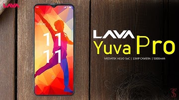 Lava Yuva Pro Price, Official Look, Design, Camera, Specifications, Features