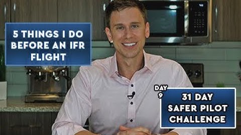 5 Things I Do Before an IFR Flight - SPC Day 9