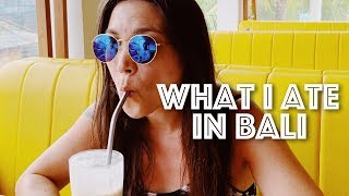 WHAT I ATE IN BALI (VEGAN) | Lauren In Real Life WHAT I ATE IN BALI (VEGAN) | Lauren In Real Life