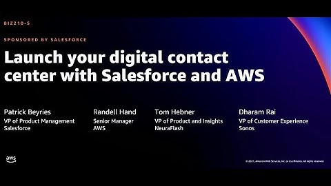AWS re:Invent 2021 - Launch your digital contact center with Salesforce and AWS