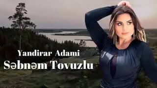 Şəbnəm Tovuzlu - Yandırar Adamı 2022