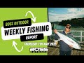 @bossoutdoor Weekly Fishing Report Thursday 7th May 2026