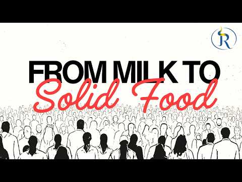 From Milk To Solid Food | 4/19/26 | Ruah International Ministry