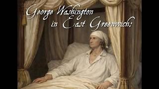 Washington in East Greenwich, RI 7 April 1776