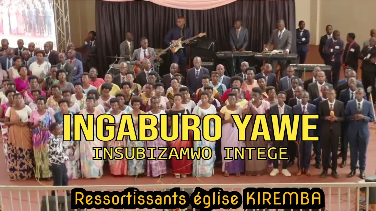 INGABURO YAWE INSUBIZAMWO INTEGE  - RESSORTISSANTS KIREMBA