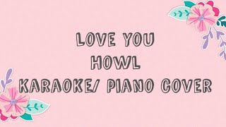 Love You - Howl (Boys Over Flowers 꽃보다 남자 OST) Karaoke / Piano Cover