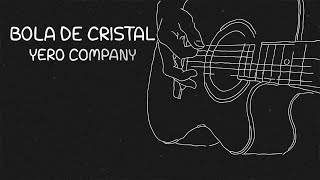 Yero Company - Bola De Cristal (Video Lyrics)