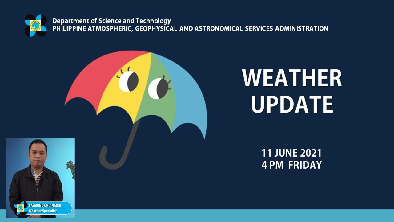 Public Weather Forecast Issued At 4 00 Am June 11 21 Youtube