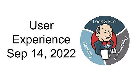 Jenkins UX SIG Meeting 14 Sep 2022