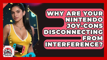 Why Are Your Nintendo Joy-Cons Disconnecting From Interference? - Joystick Generations