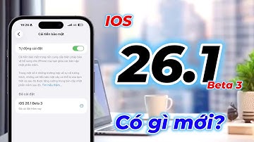 IOS 26.1 Beta 3 có gì mới? Cải tiến bảo mật