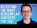 How do i know if a screenplay competition is the right one for me
