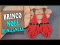 Brinco Noel de miçangas