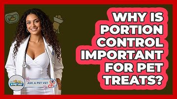Why Is Portion Control Important For Pet Treats? - Ask A Pet Vet