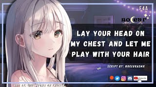 Girlfriend Holds You And Plays With Your Hair While You Cry Comfort Head Scratches F4A