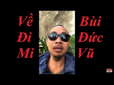 Dề Đi Mi . Thơ : Nguyễn Truyền , đọc thơ : Bùi Đức Vũ .