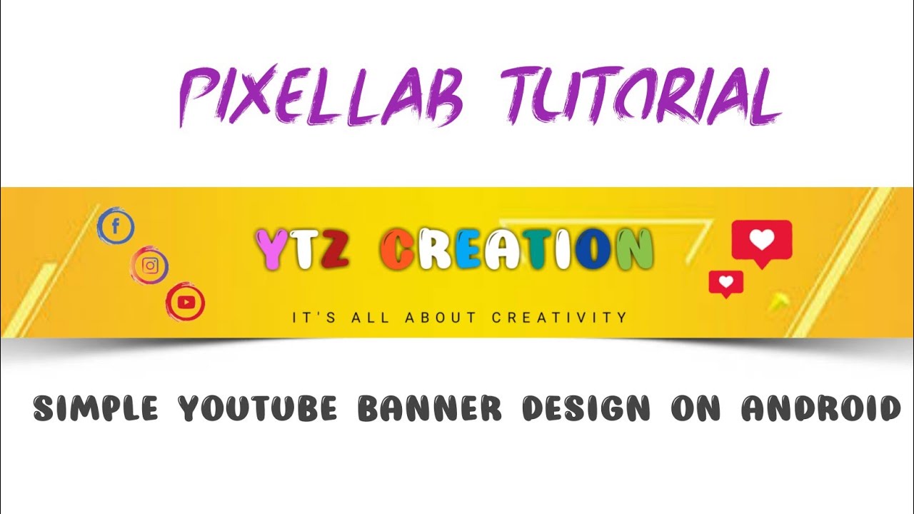 How to make YouTube banner | YouTube channel art | pixellab Tutorial ...