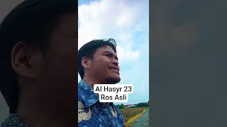 Al Hasyr 23 Ros Asli #qoriinternasional #belajar #generasiquraniyangkuatdanamanat