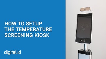 How to setup the Temperature Screening Kiosk and begin testing.