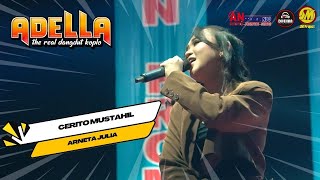 ARNETA JULIA | CERITO MUSTAHIL | OM. ADELLA | GELANG PURI MOJOKERTO