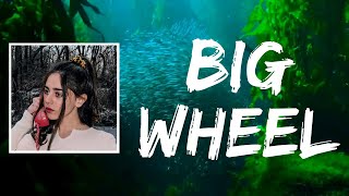 Video thumbnail of "Big Wheel (Lyrics) by Samia"