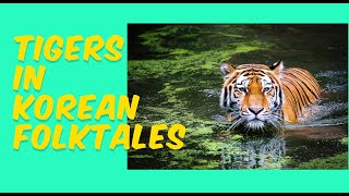Download Lagu Tigers in Korean Folktales MP3